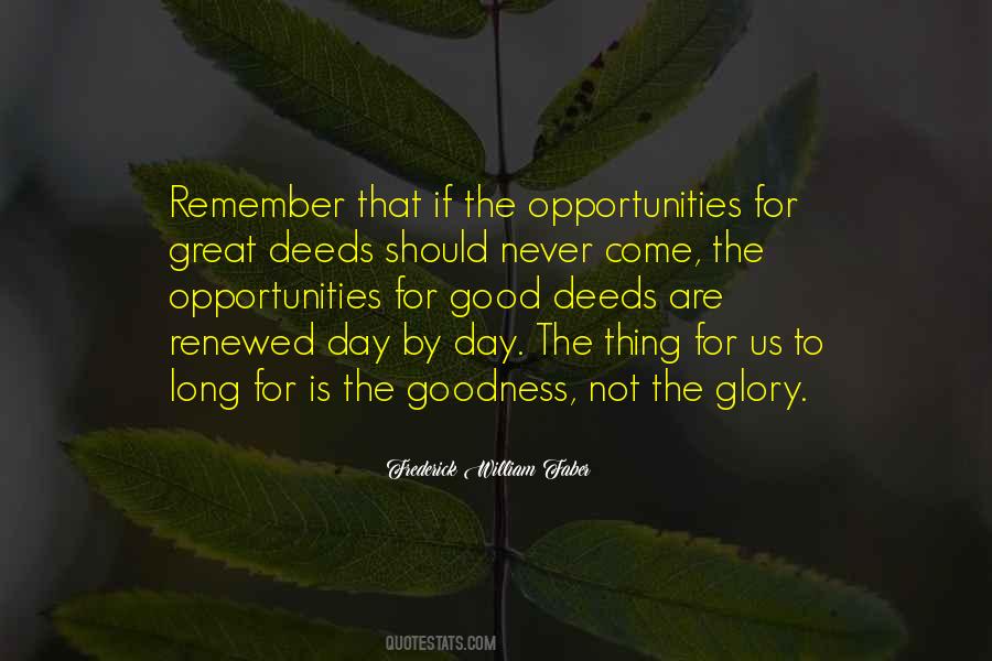 Quotes About Opportunities To Come #1609914