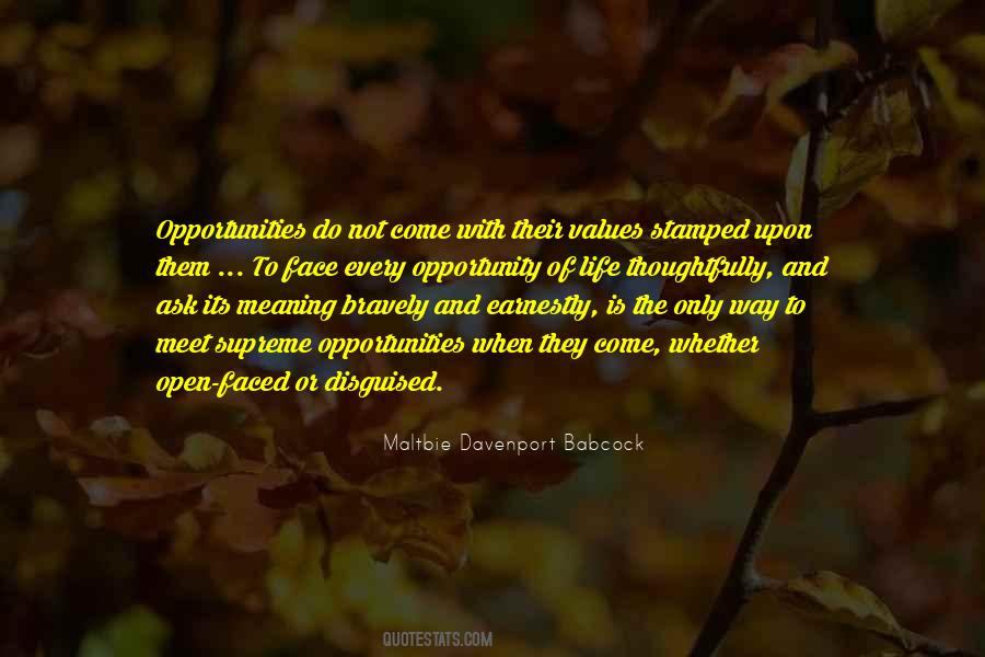 Quotes About Opportunities To Come #336950