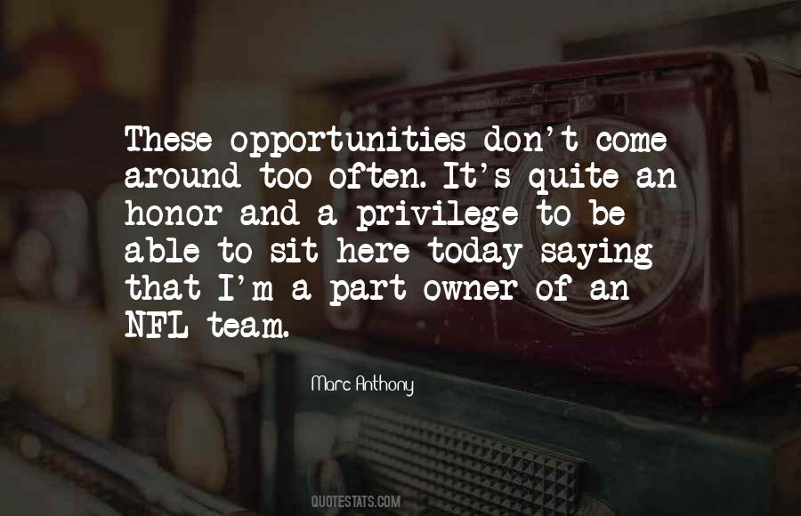 Quotes About Opportunities To Come #461607