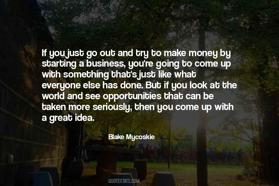 Quotes About Opportunities To Come #637133