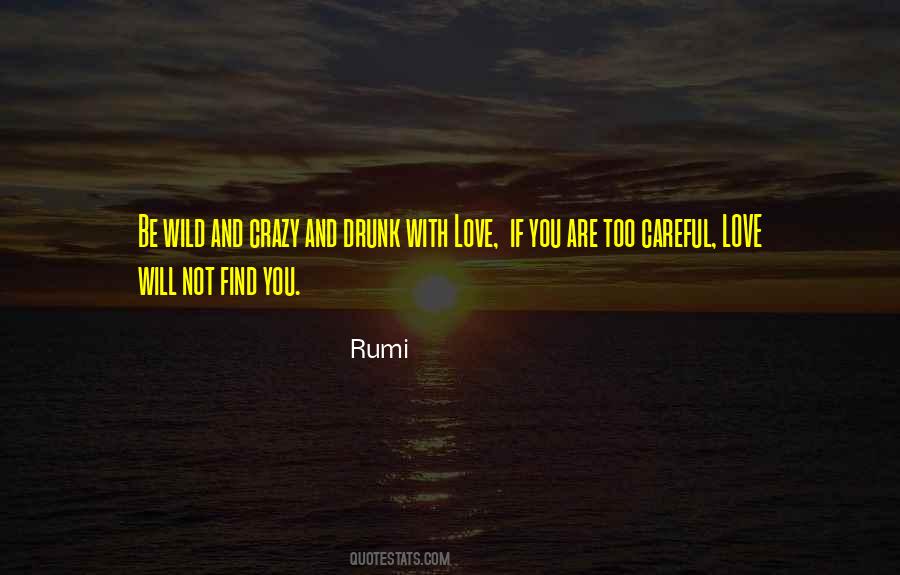 Drunk With Love Quotes #955774