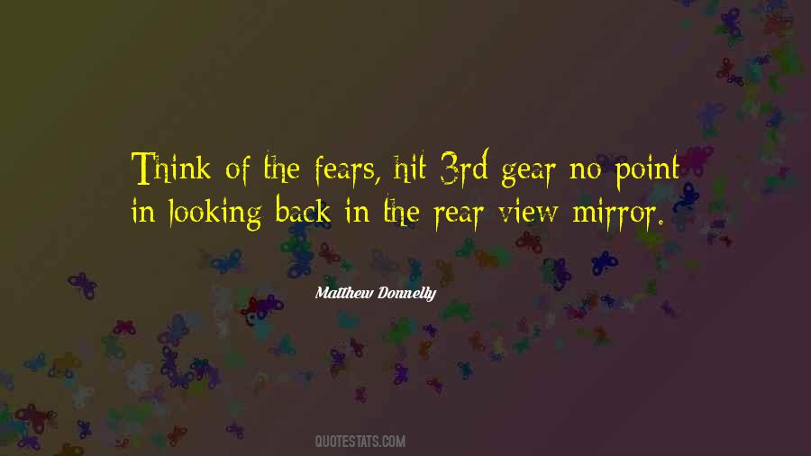 The Rear View Mirror Quotes #140353