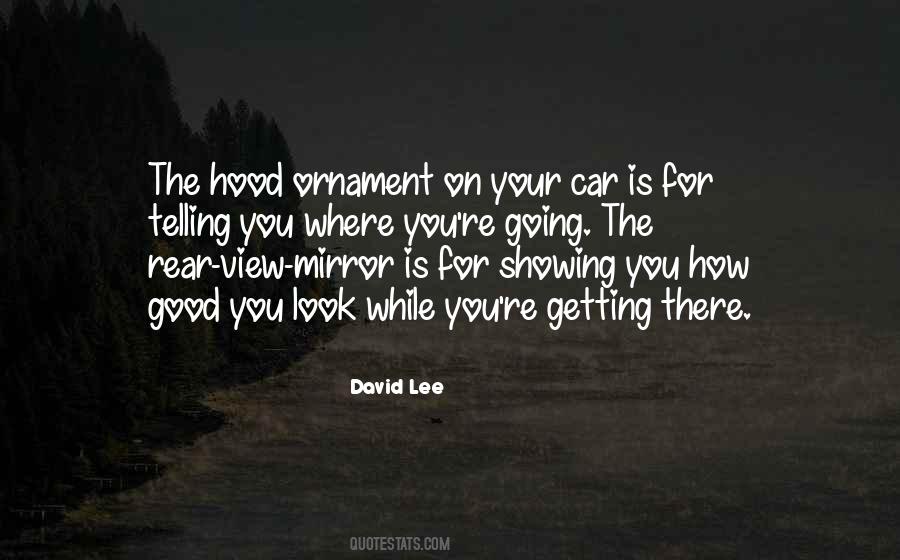 The Rear View Mirror Quotes #1669530