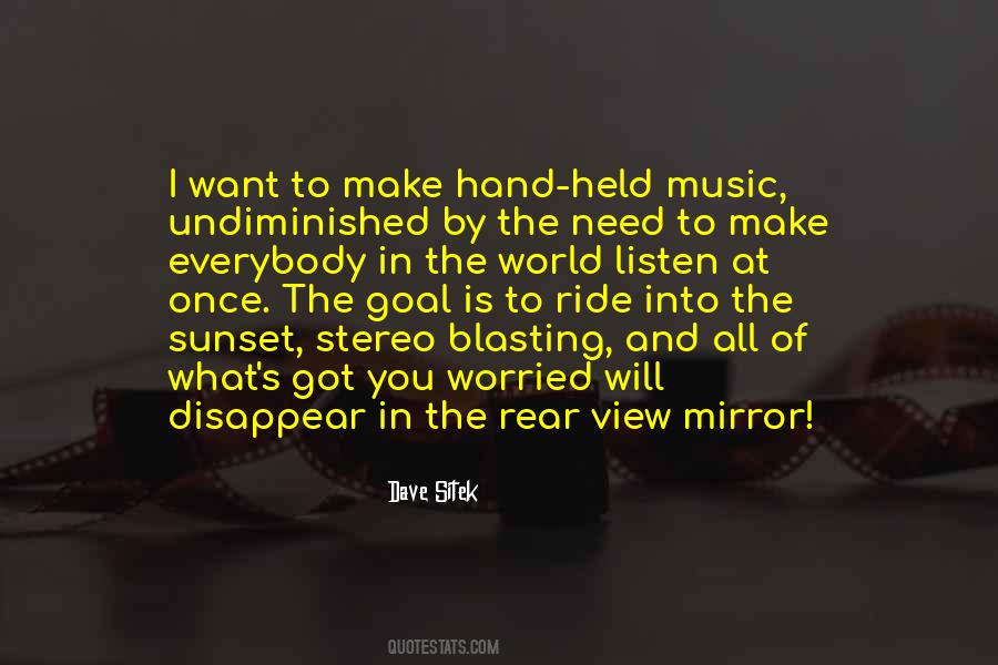 The Rear View Mirror Quotes #241059