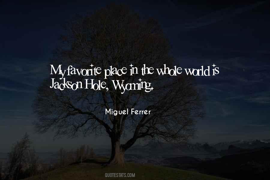 My Favorite Place In The World Quotes #1775748