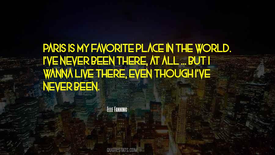 My Favorite Place In The World Quotes #191929