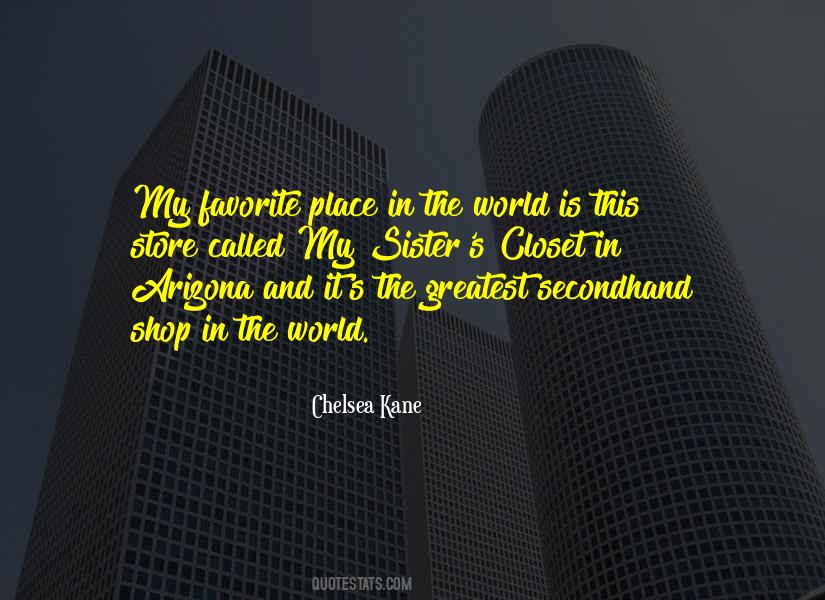 My Favorite Place In The World Quotes #55523