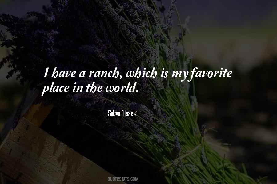 My Favorite Place In The World Quotes #837212