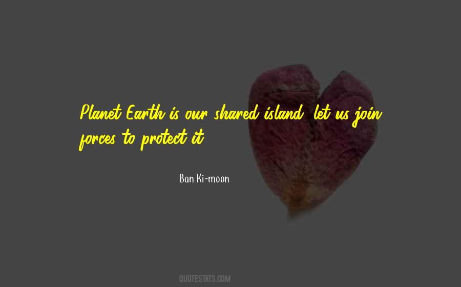 Protect The Planet Quotes #1492237