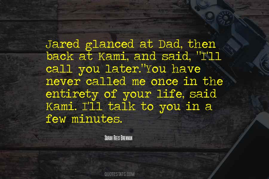 Have You Back Quotes #47324
