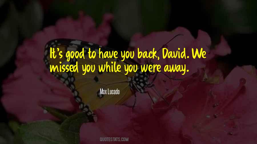 Have You Back Quotes #586806