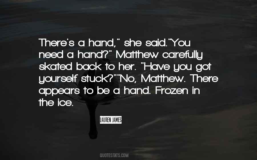 Have You Back Quotes #6199