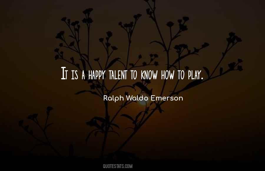 How Happy Is Quotes #1231619