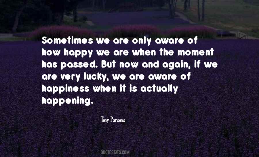 How Happy Is Quotes #655527