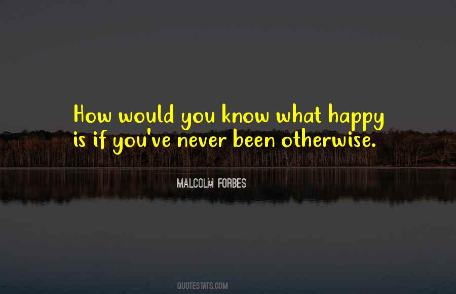 How Happy Is Quotes #964794
