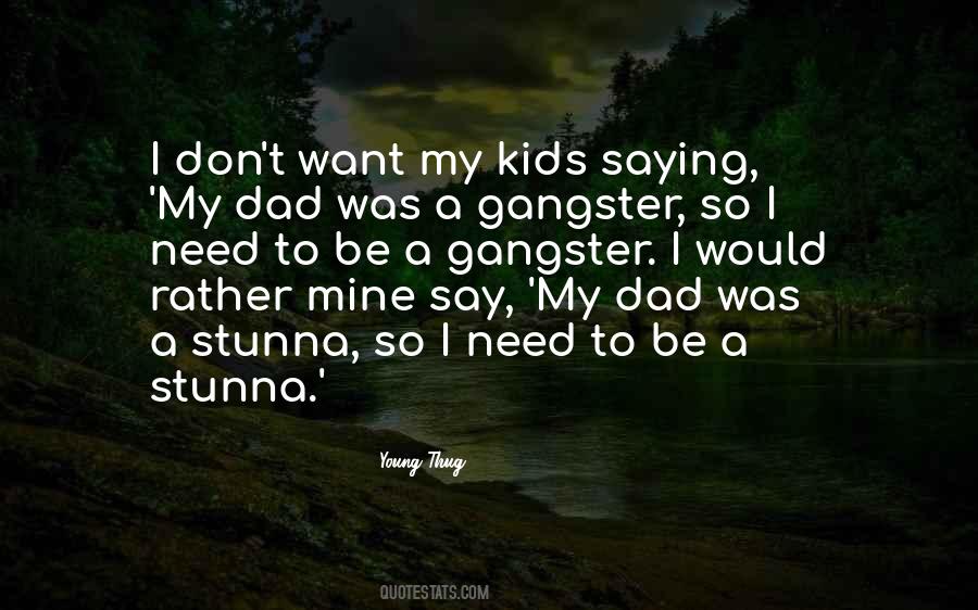 Need My Dad Quotes #1290501