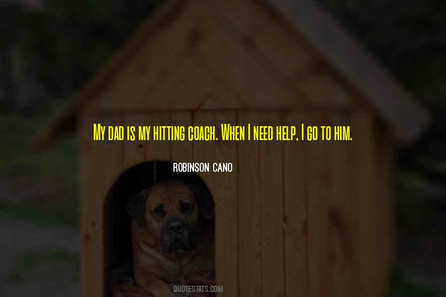 Need My Dad Quotes #303560