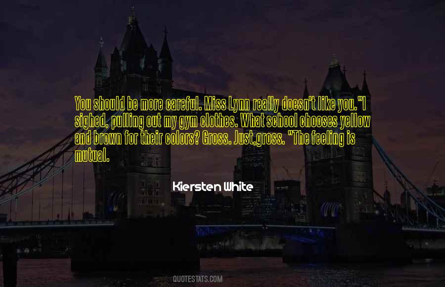Yellow And White Quotes #1823232