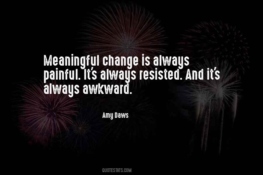 Meaningful Change Quotes #50391