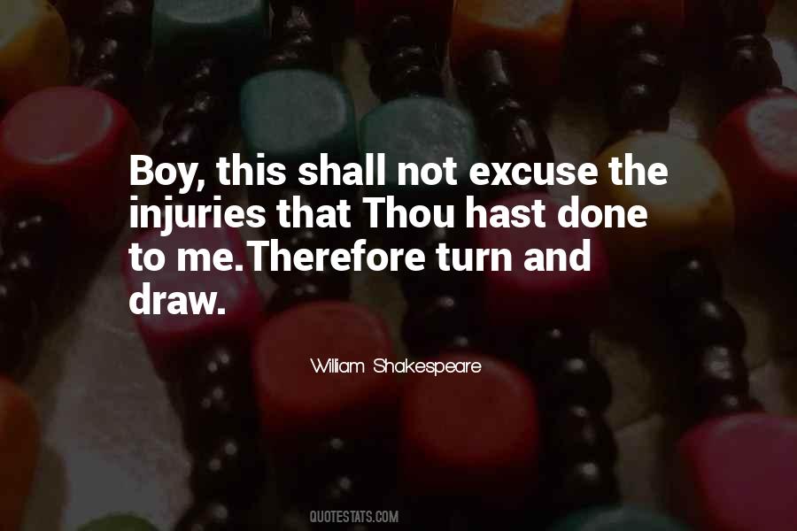 Excuse Me While I Quotes #14053
