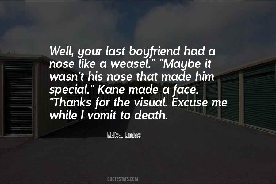 Excuse Me While I Quotes #608665