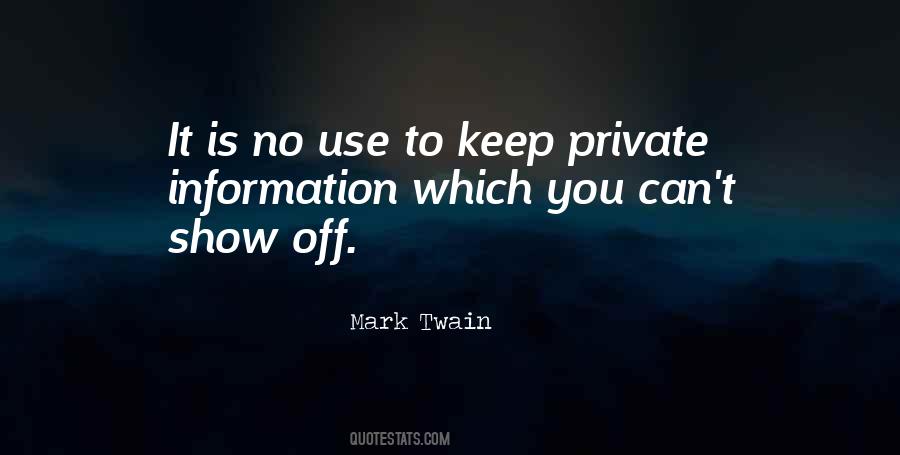 Keep Some Things Private Quotes #1629023