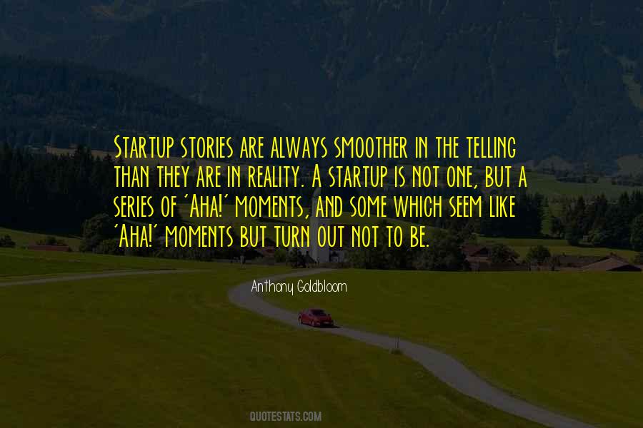 Startup Stories Quotes #892084