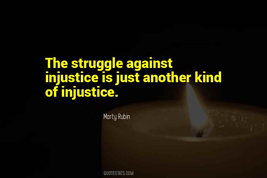 Injustice Is Quotes #1717024