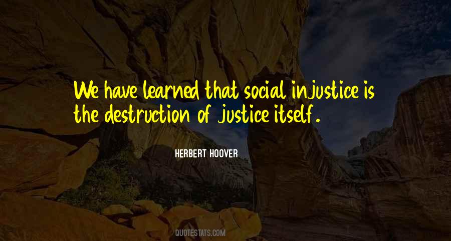 Injustice Is Quotes #358562