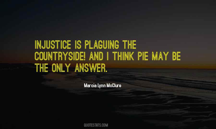 Injustice Is Quotes #925718