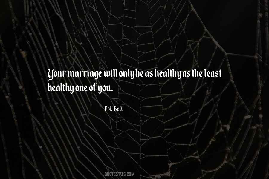 Quotes About Healthy Marriage #568617