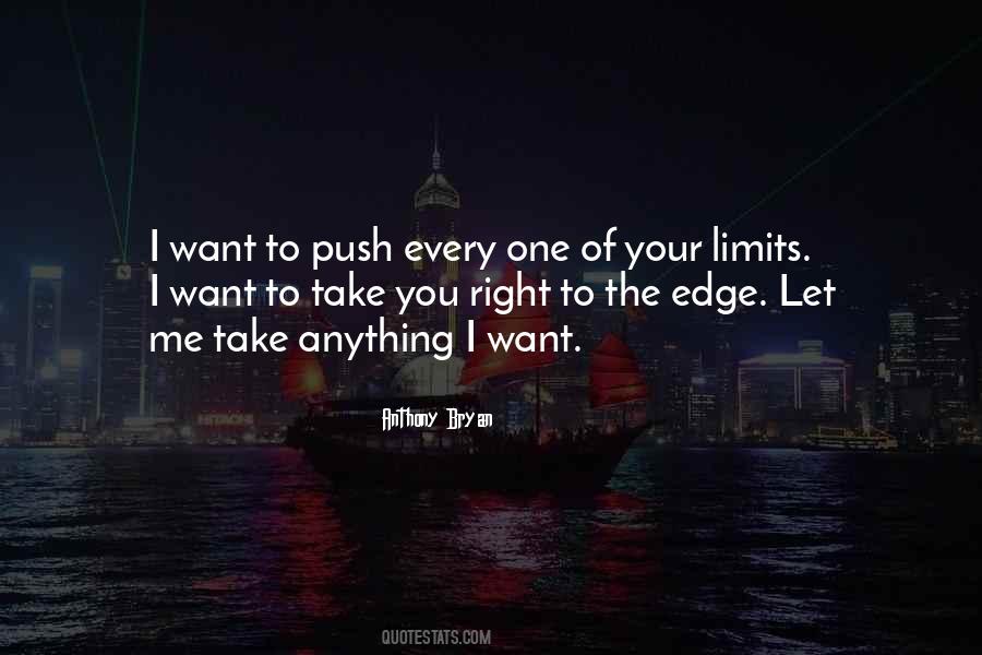Push The Limits Quotes #1138298