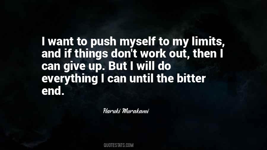 Push The Limits Quotes #407496