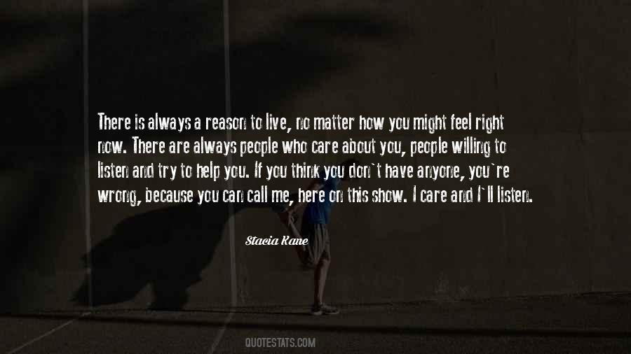I Have No Reason To Live Quotes #1367005