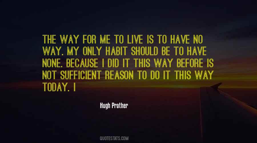 I Have No Reason To Live Quotes #213708