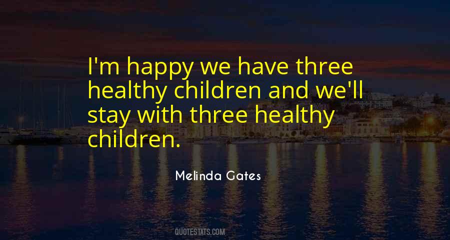 Quotes About Healthy Children #1570058