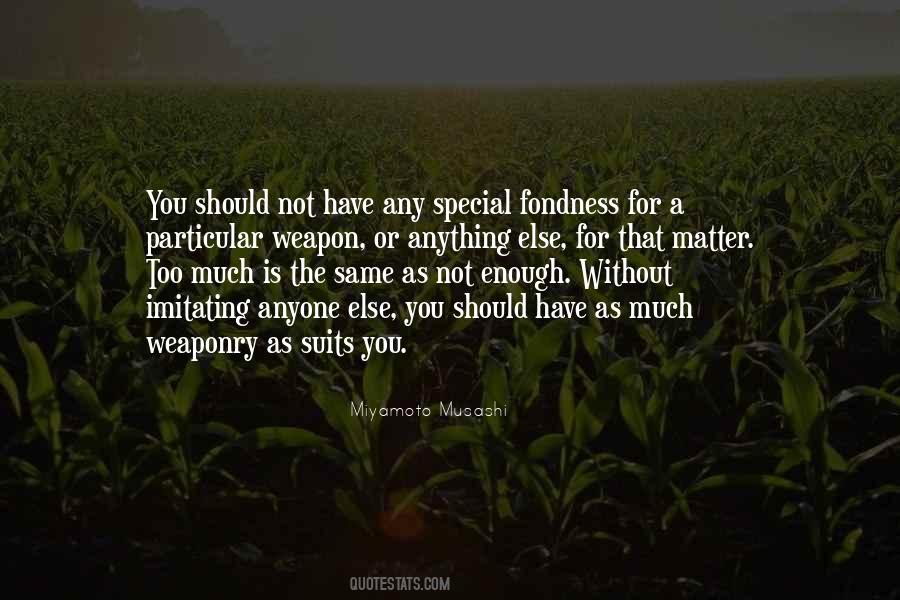 Not The Same Without You Quotes #197292