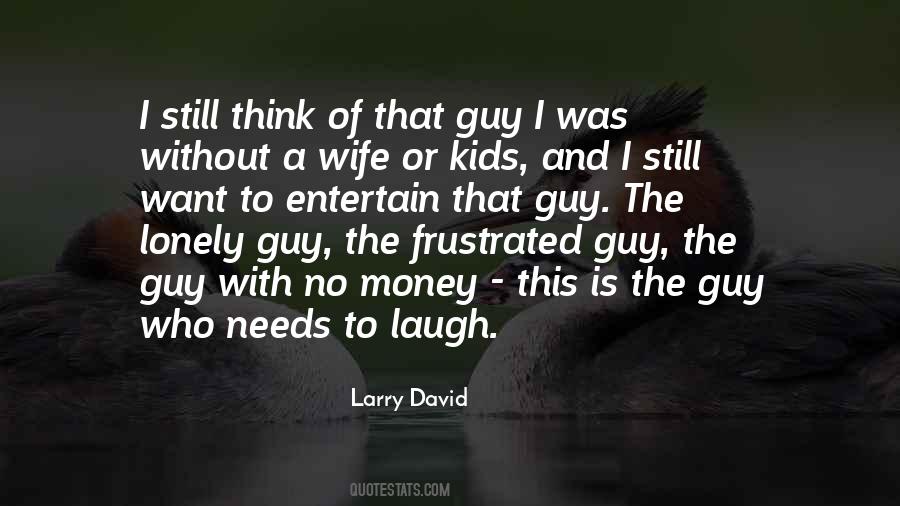 I Want A Guy Who Quotes #133136