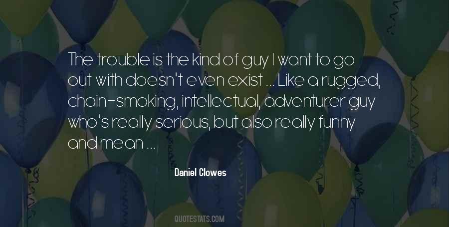 I Want A Guy Who Quotes #1470040