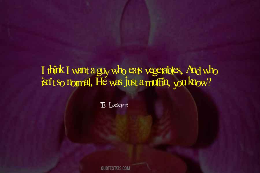 I Want A Guy Who Quotes #363337