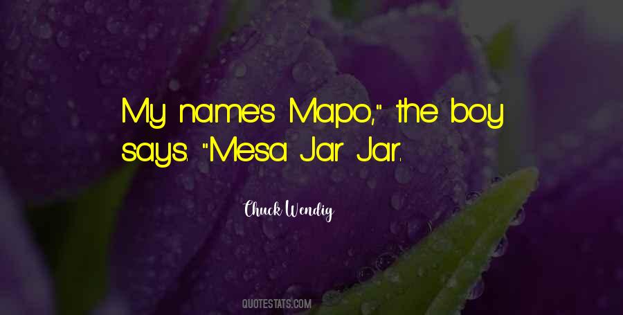 Mesa Jar Jar Quotes #498279