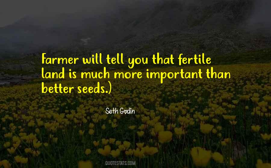 Fertile Land Quotes #1296498