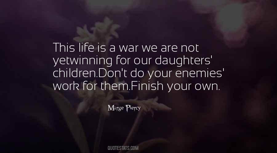 Is A War Quotes #470904