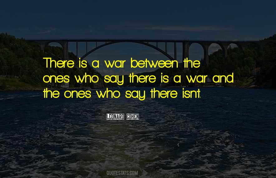 Is A War Quotes #707245