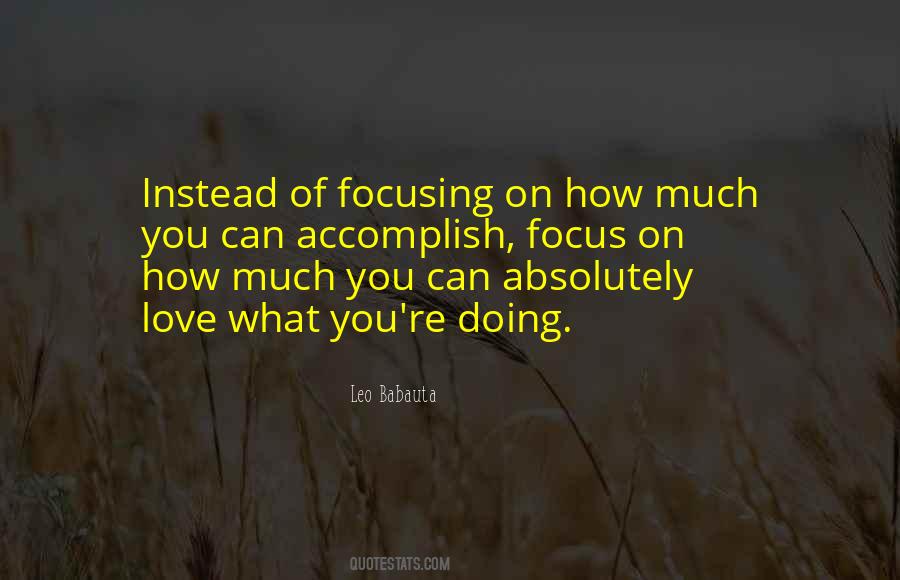 Focusing Life Quotes #1746801