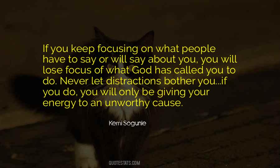 Focusing Life Quotes #421371