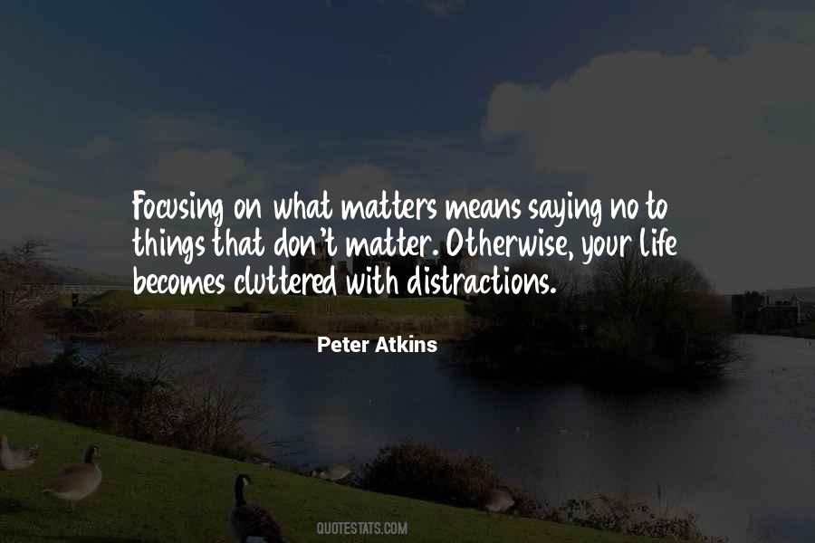 Focusing Life Quotes #430130