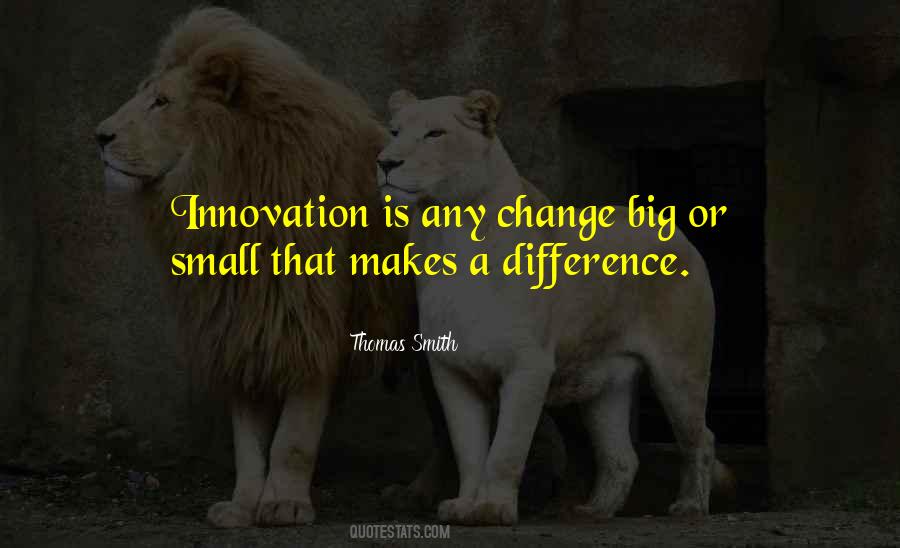 Big Change Quotes #1349620