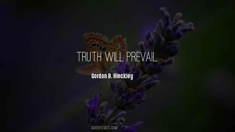 Truth Must Prevail Quotes #1309377