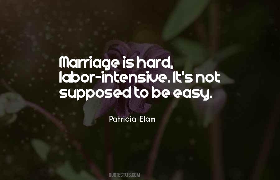 Marriage Is Easy Quotes #466174